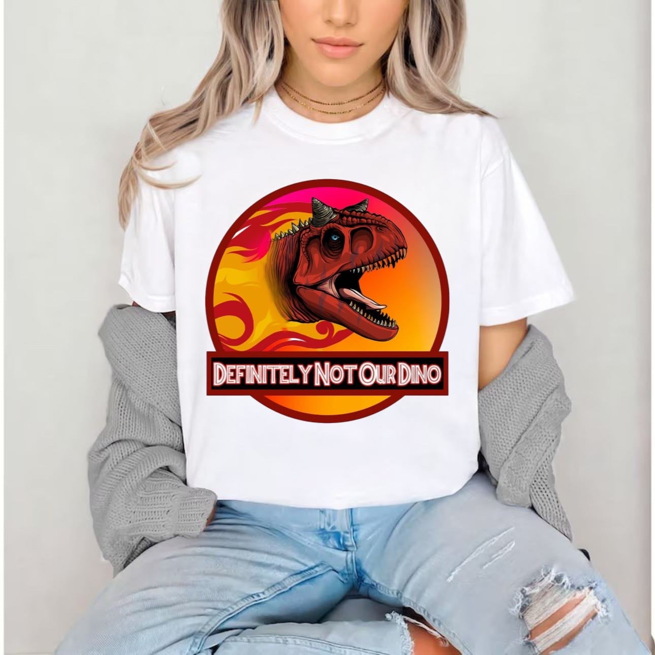 Definitely Not Our Dino - T-Shirt Unisex All Sizes