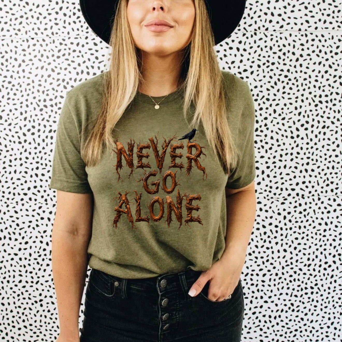 Never go alone- Tee’s & sweatshirts Unisex All Sizes