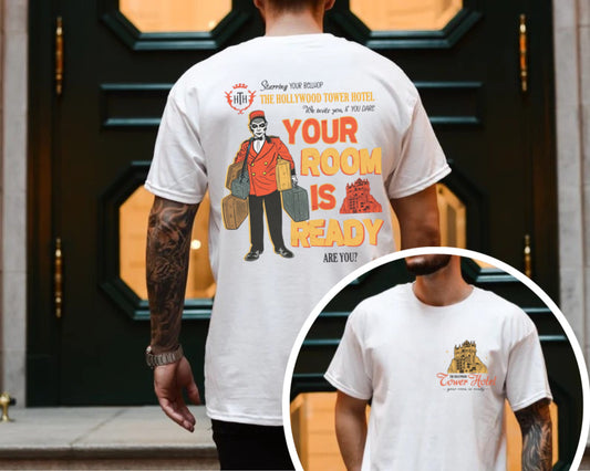 Your Room Is Ready - T-Shirt Unisex All Sizes